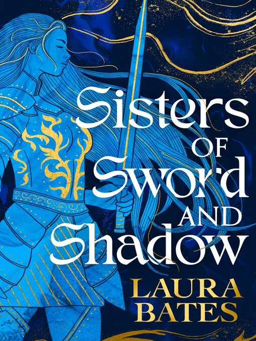 Title details for Sisters of Sword and Shadow by Laura Bates - Wait list